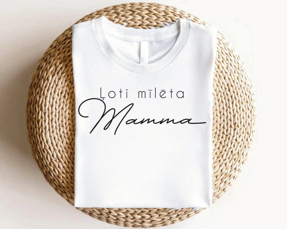 "Ļoti mīlēta mamma" T- krekls Manadruka.lv